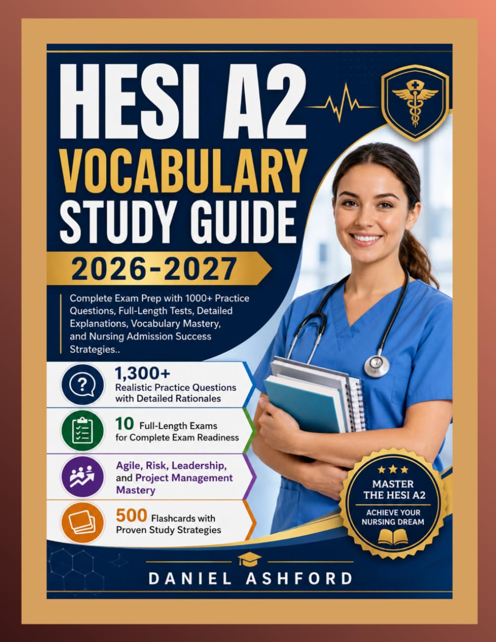 HESI A2 VOCABULARY STUDY GUIDE 2026–2027: Complete Exam Prep with 1000+ Practice Questions, Full-Length Tests, Detailed Explanations, Vocabulary Mastery, and Nursing Admission Success Strategies.