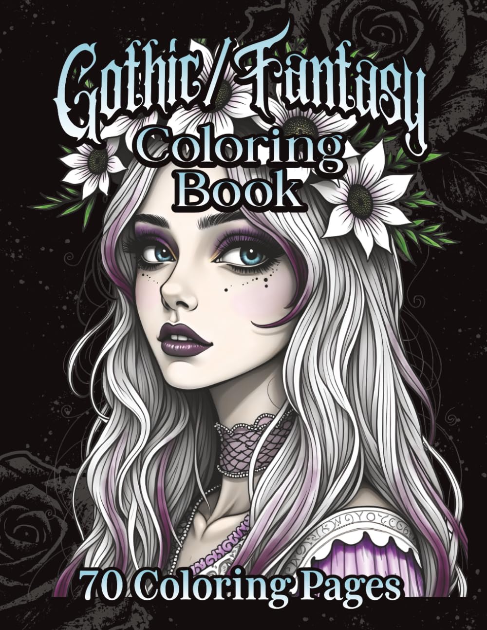 70 Page Stress Relieving Adult Fantasy & Gothic Coloring Book Featuring Female Angels Maidens Demons Skulls & More
