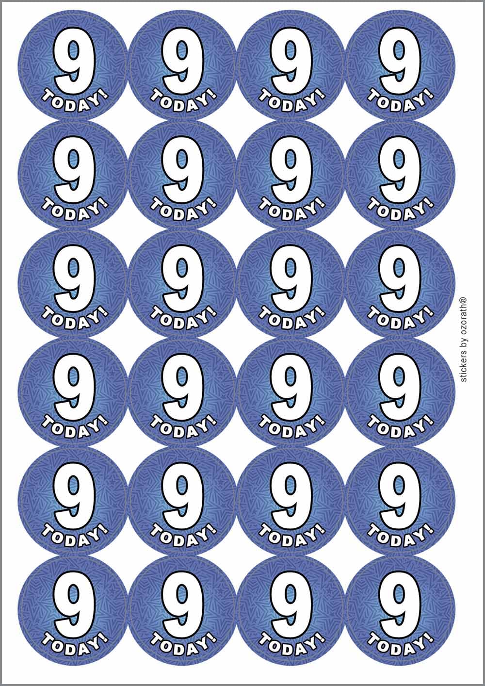 9 Nine Today Ninth 9th Birthday Circular Matt Paper Stickers A4 Sheet of 24 (Each Sticker is 45mm Diameter)