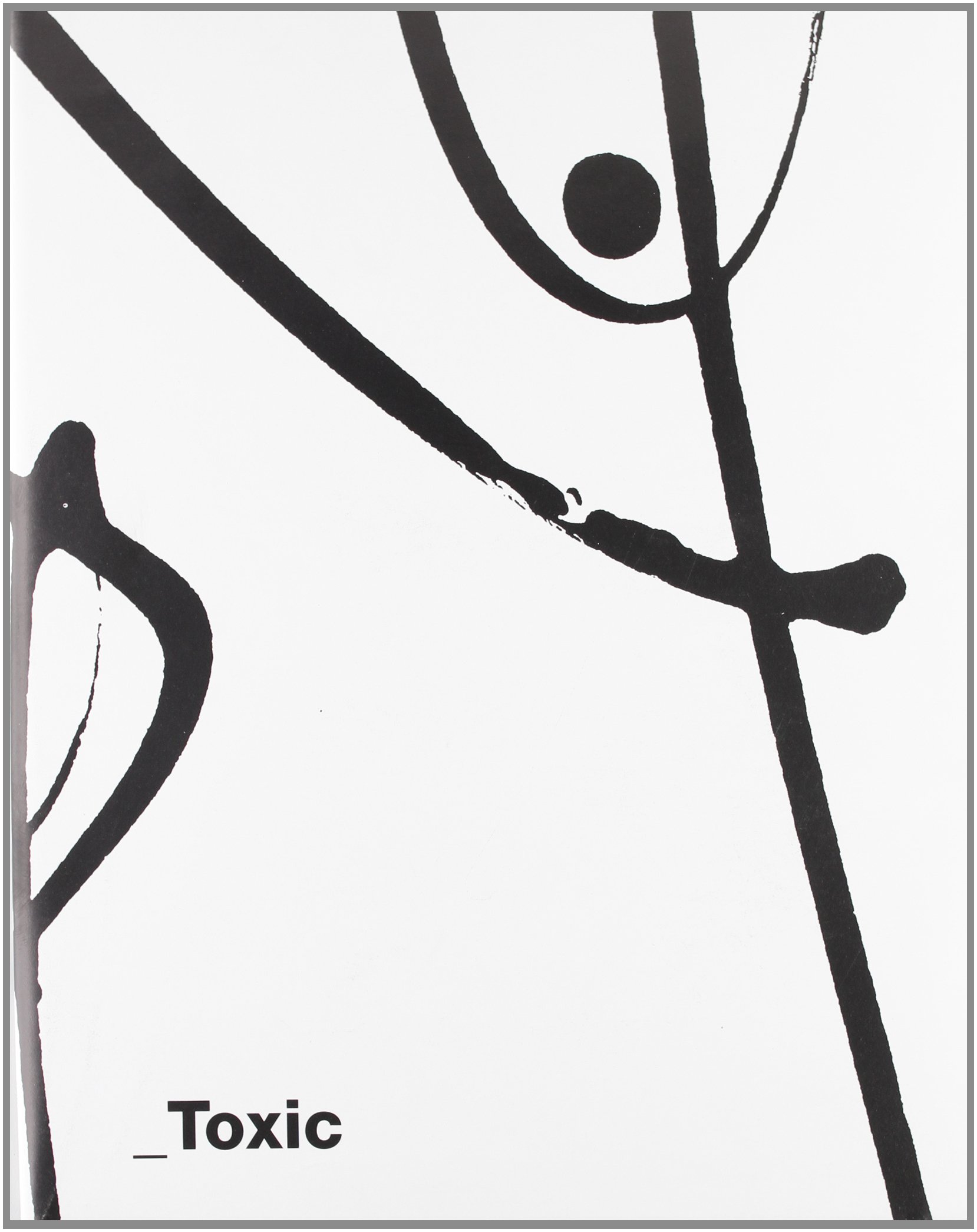 Toxic. [Edizione Italiana e Inglese].