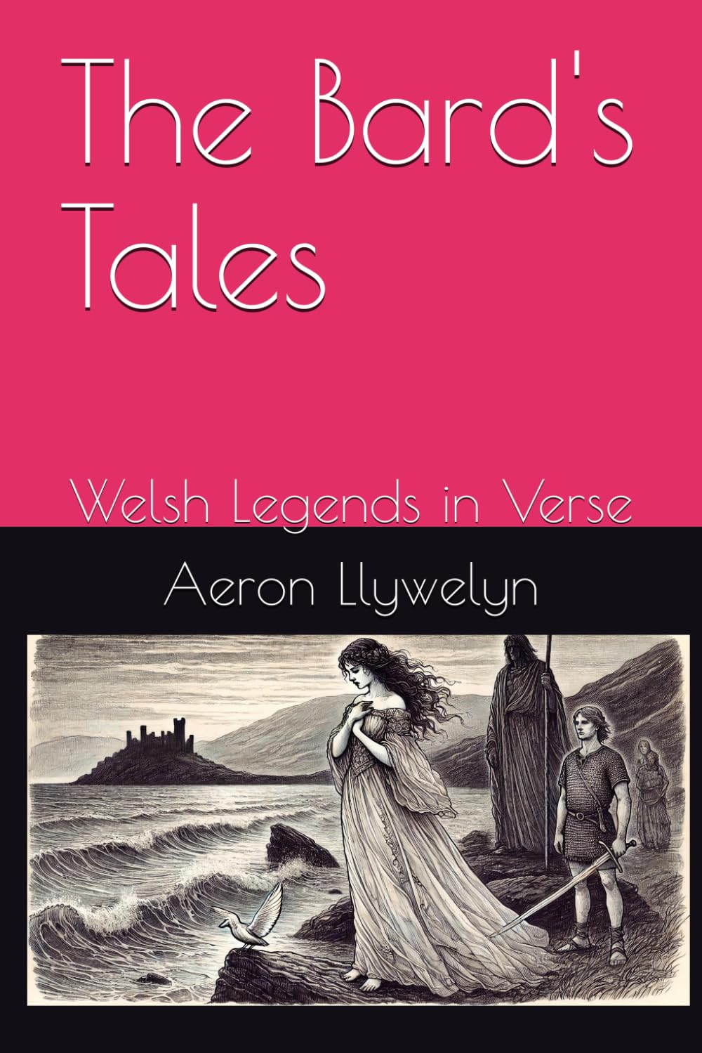 The Bard's Tales: Welsh Legends in Verse