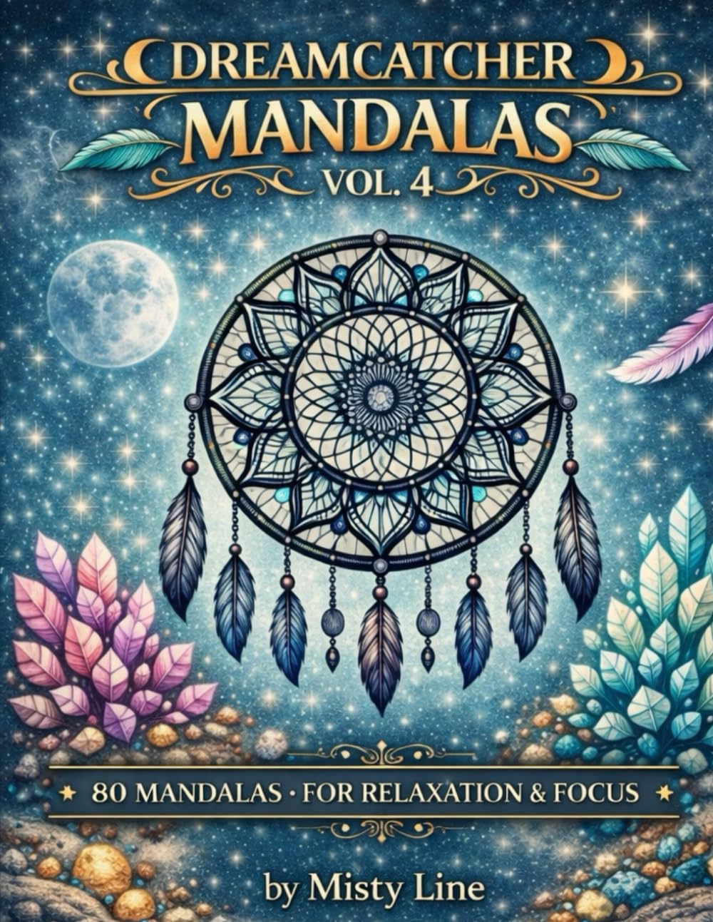 Dreamcatcher Mandalas, Volume 4