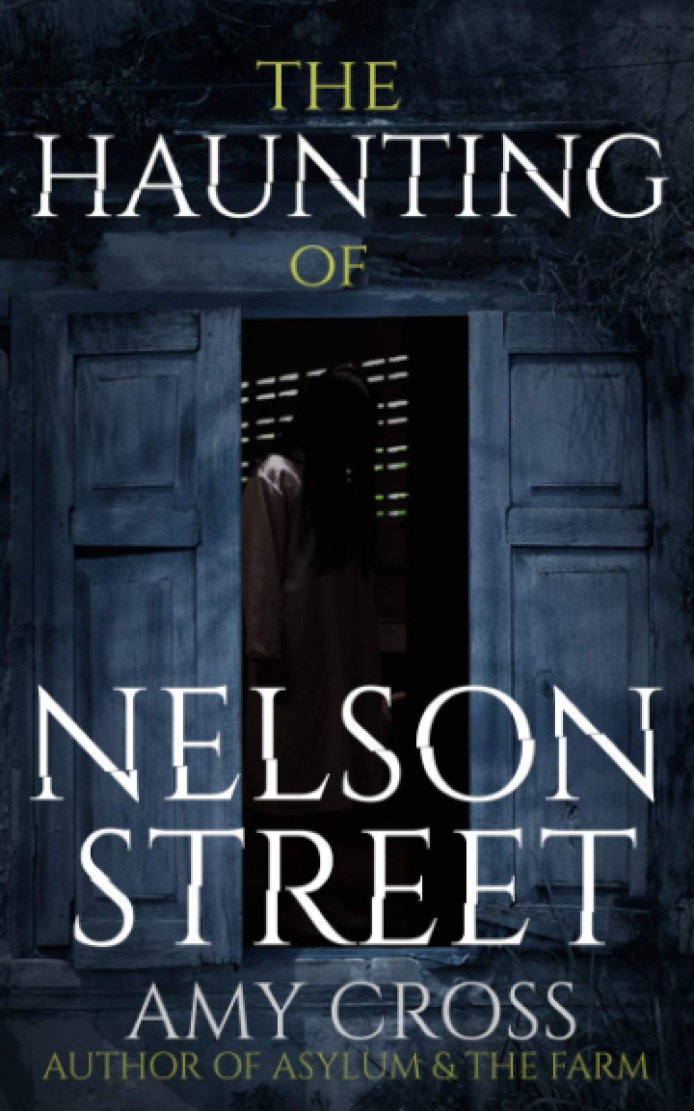 The Haunting of Nelson Street (The Ghosts of Crowford)