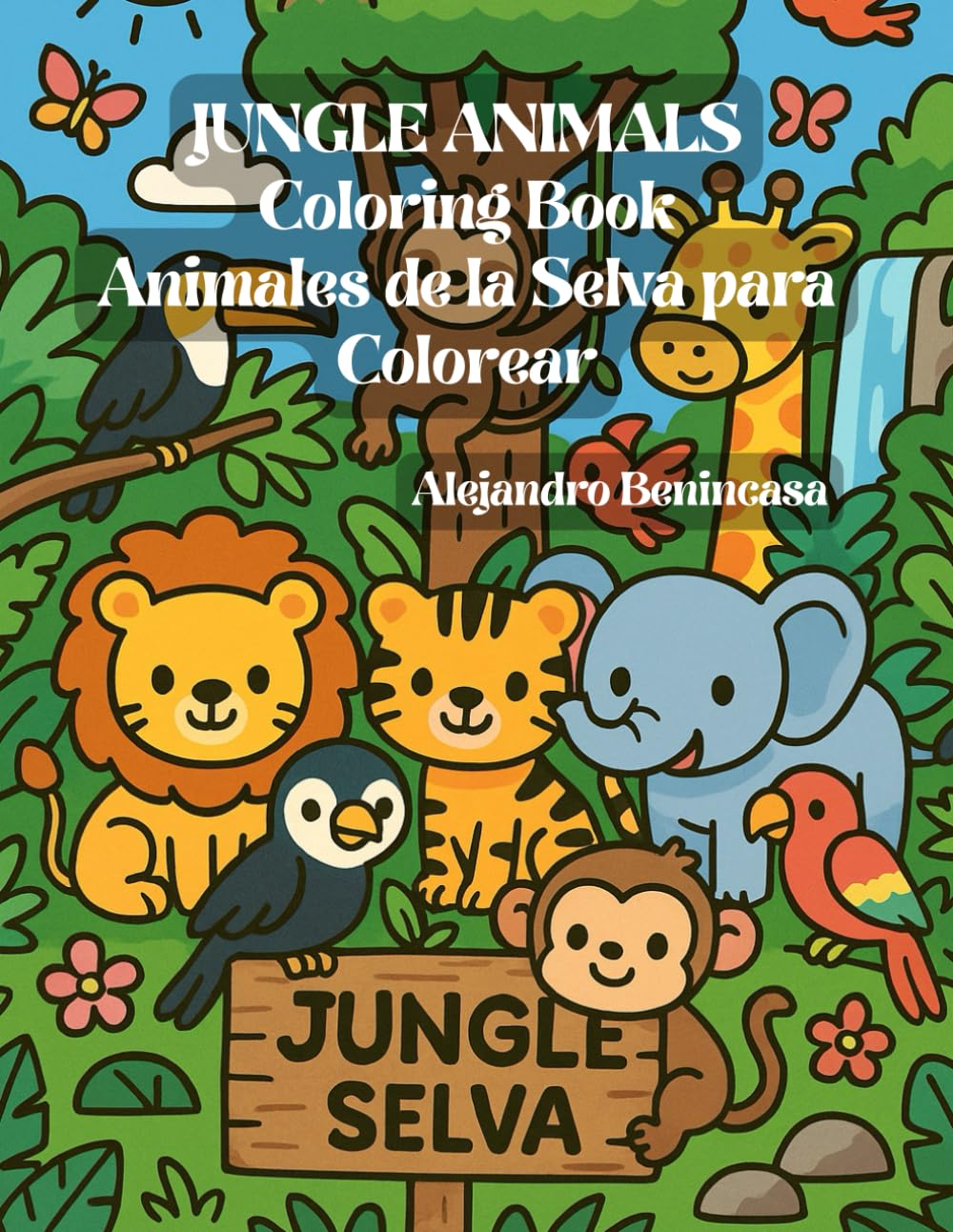 JUNGLE ANIMALS Coloring Book: Animales de la Selva para Colorear