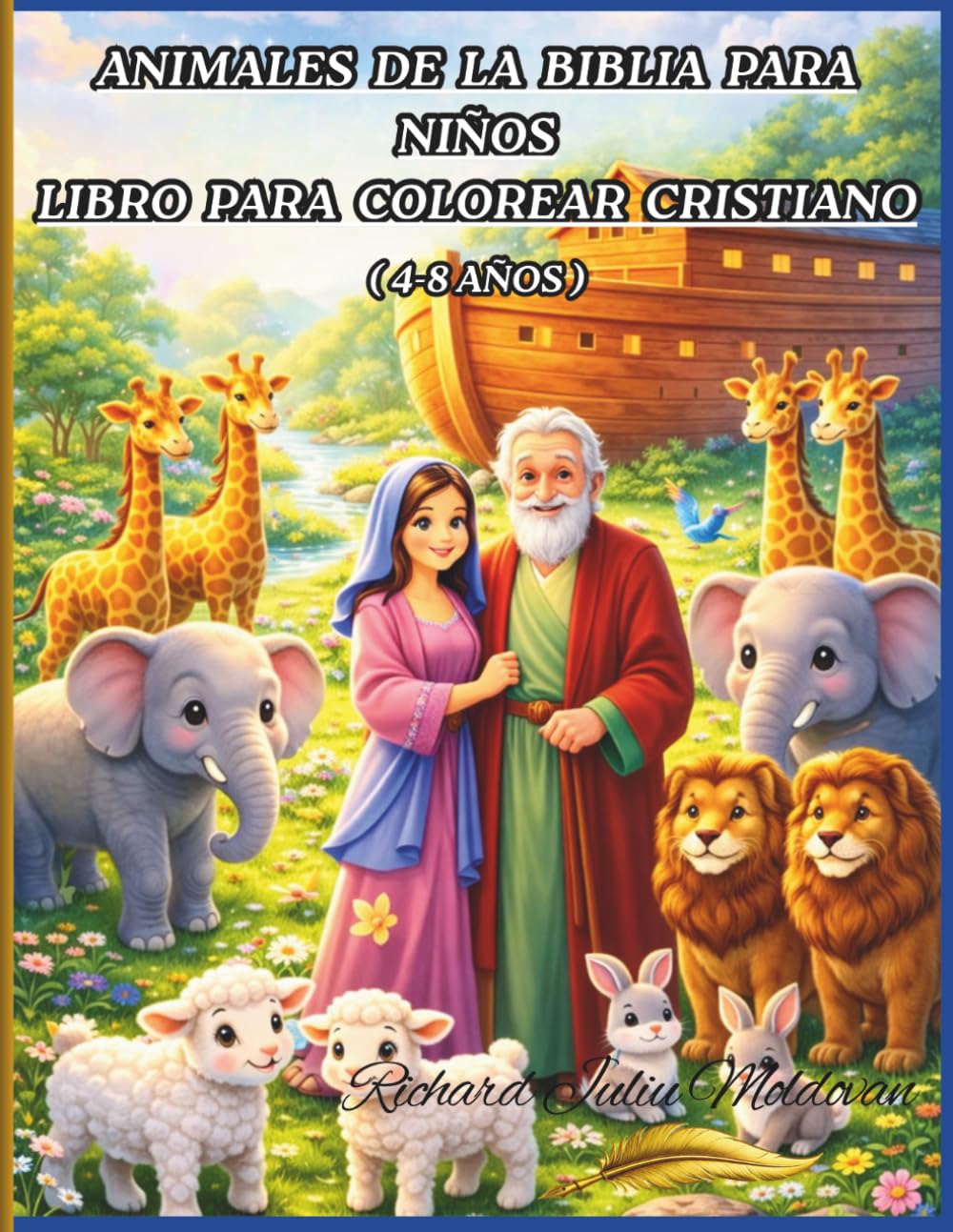 Animales de la Biblia para niños Libro para colorear cristiano (4-8 años): animales de la biblia, dibujos biblicos faciles, actividades cristianas niños, biblia infantil ilustrada,
