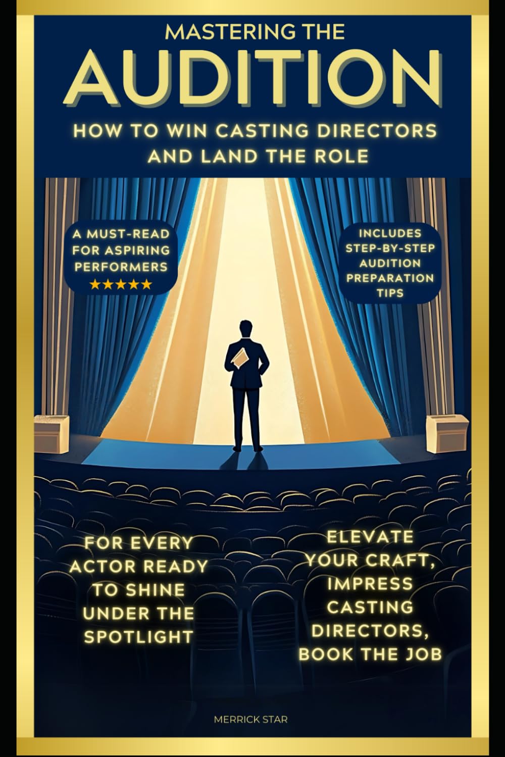 Mastering the Audition: How to Win Casting Directors and Land the Role