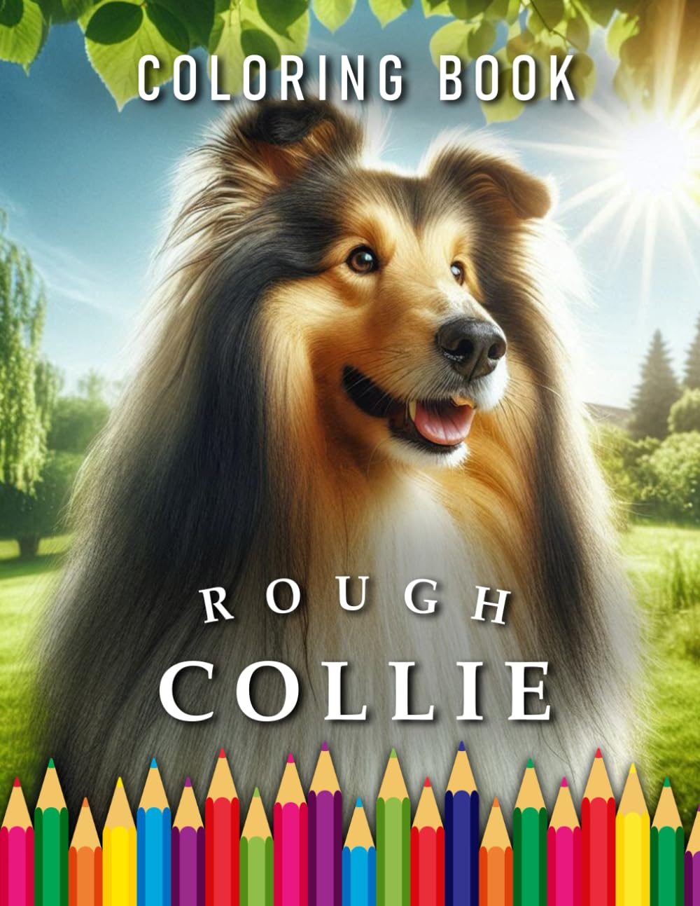 Rough Collie | Coloring Book: For Adults & Children | The perfect Gift for Dog Lovers (Dogs | Coloring Books)