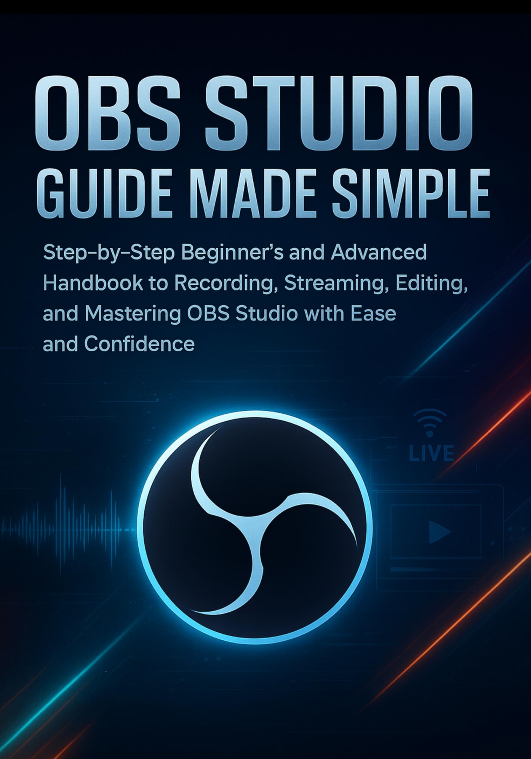 Livre OBS Studio pour réussir vos diffusions en direct depuis votre bureau