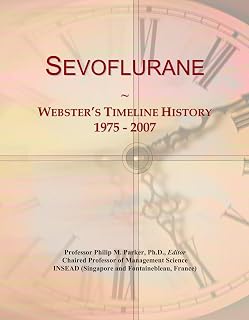 Sevoflurane: Webster's Timeline History, 1975 - 2007