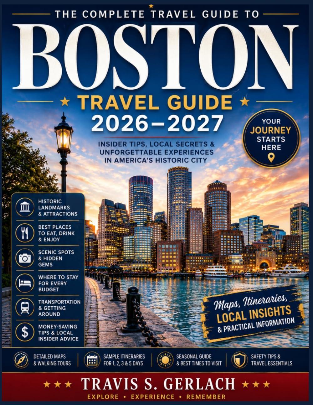 BOSTON TRAVEL GUIDE FOR SENIORS 2026-2027: LOCAL SECRETS, HIDDEN GEMS, SCENIC WALKS, FOOD EXPERIENCES, WATERFRONT ADVENTURES AND PERFECT ITINERARIES FOR FIRST-TIME VISITORS
