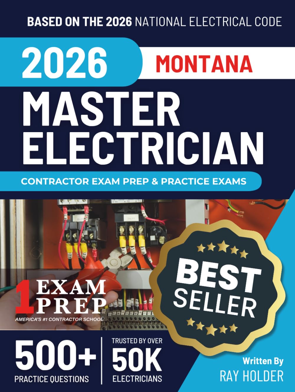 Montana 2026 Master Electrician Exam Prep and Study Guide: 12 Practice Exams + 2 Full Final Exams: Trusted by 50k Electricians