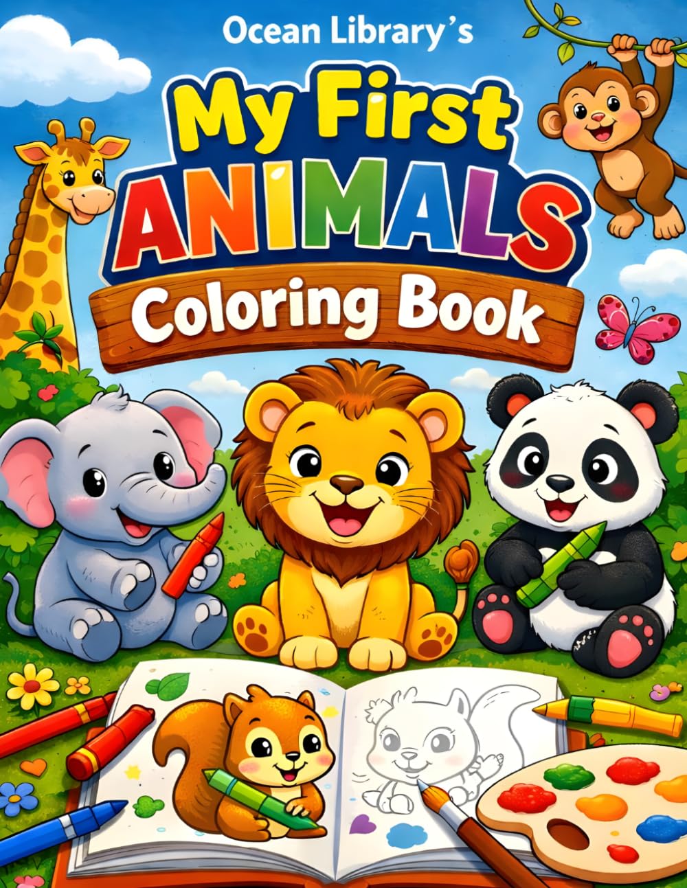 My First Animals Coloring Book: A Fun Coloring Adventure to Learn Animals, Colors, and Creativity