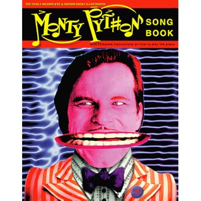 The Fairly Incomplete & Rather Badly Illustrated Monty Python Songbook