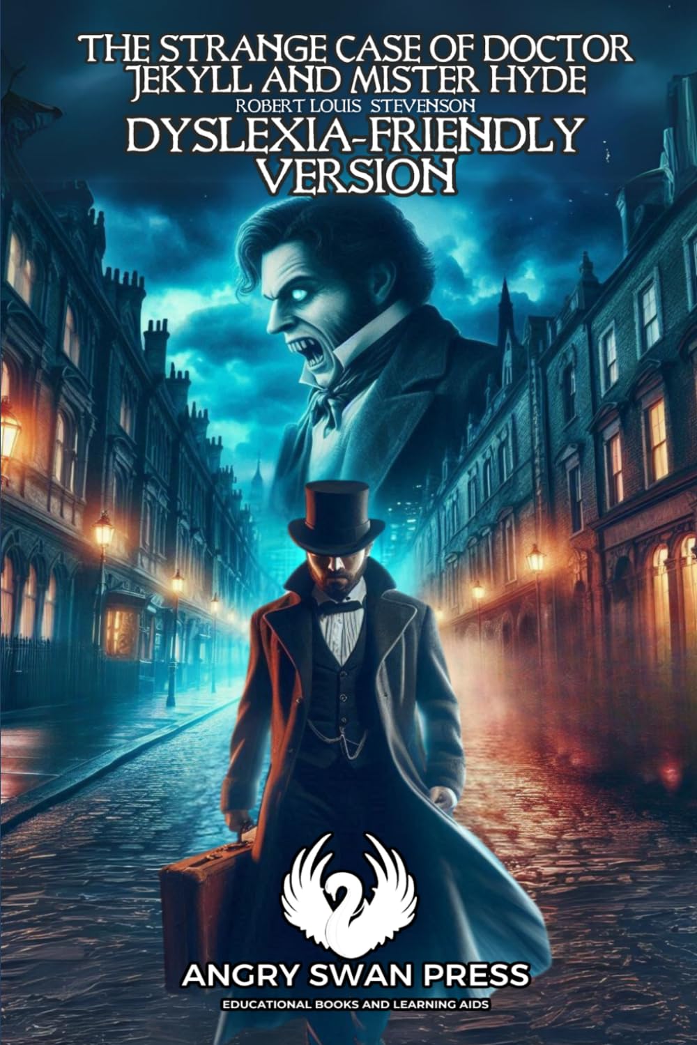THE STRANGE CASE OF DR JEKYLL AND MISTER HYDE: DYSLEXIC-FRIENDLY VERSION