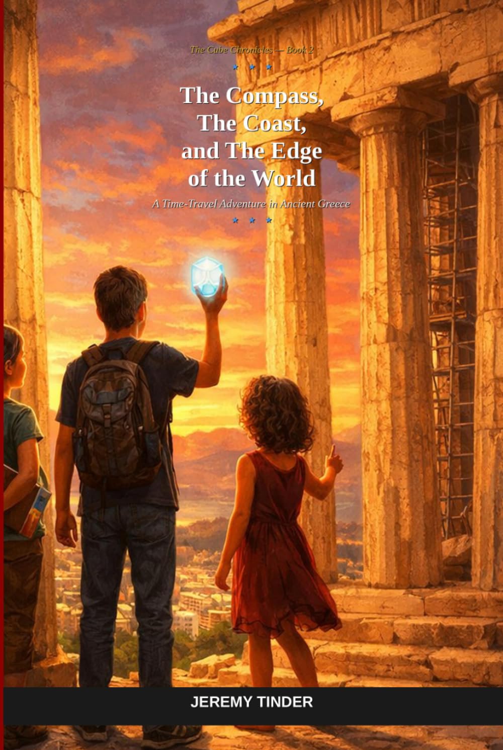 The Compass, The Coast, and The Edge of the World: A Time-Travel Adventure in Ancient Greece (The Cube Chronicles)