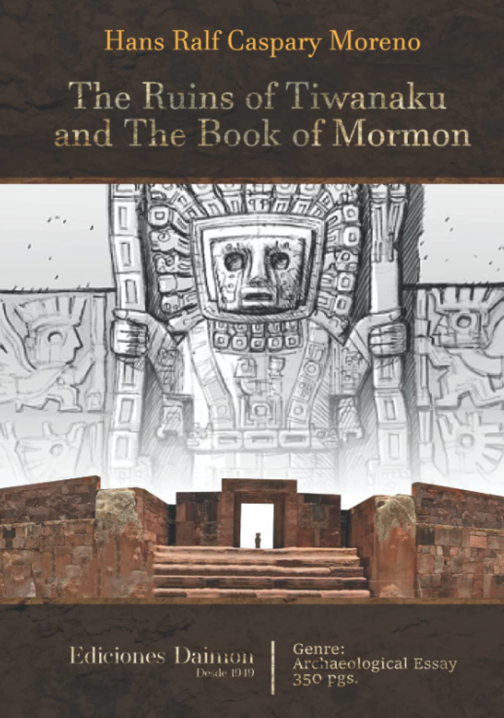 The Ruins of Tiwanaku and the Book of Mormon (Full-color version)