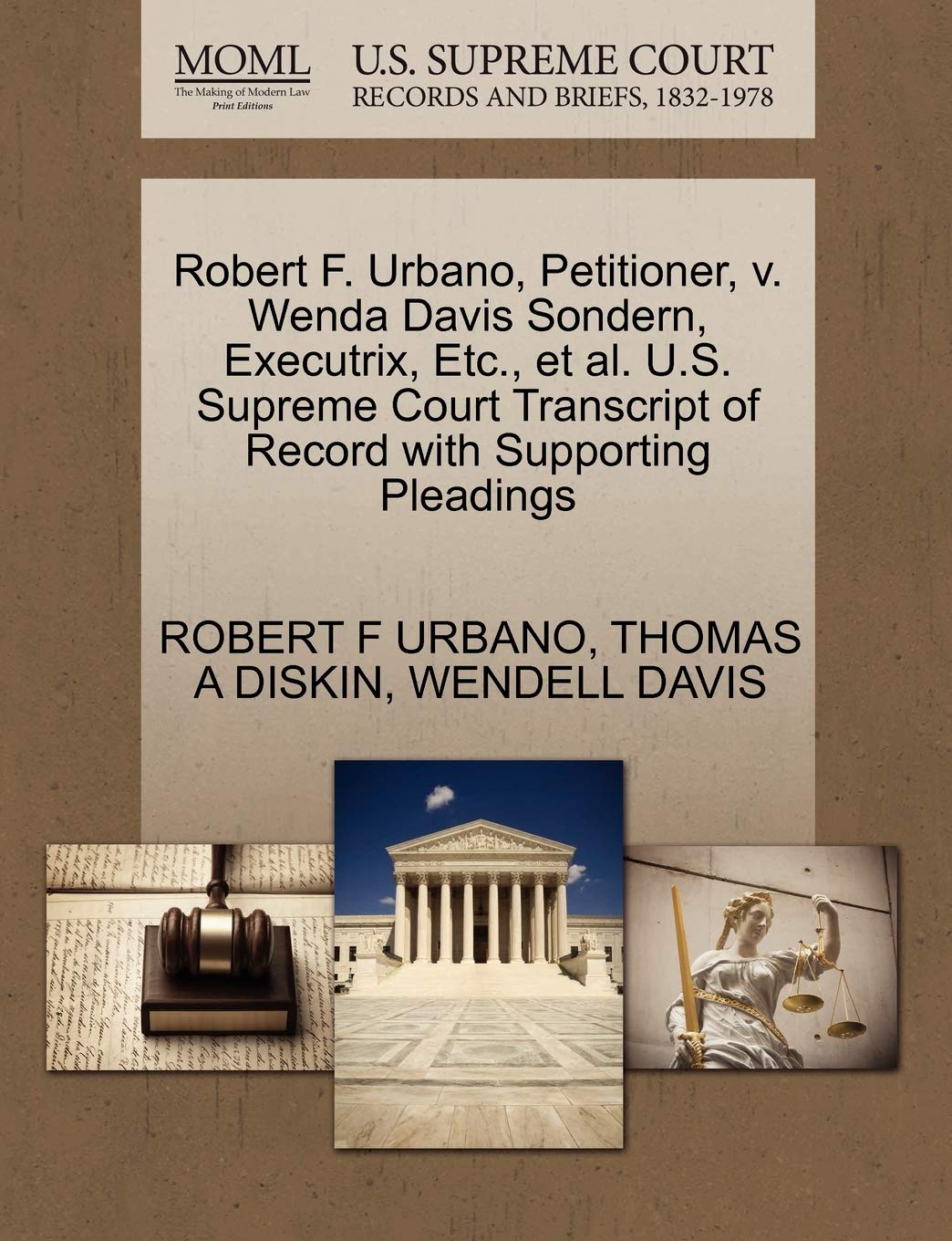 Robert F. Urbano, Petitioner, V. Wenda Davis Sondern, Executrix, Etc., et al. U.S. Supreme Court Transcript of Record with Supporting Pleadings