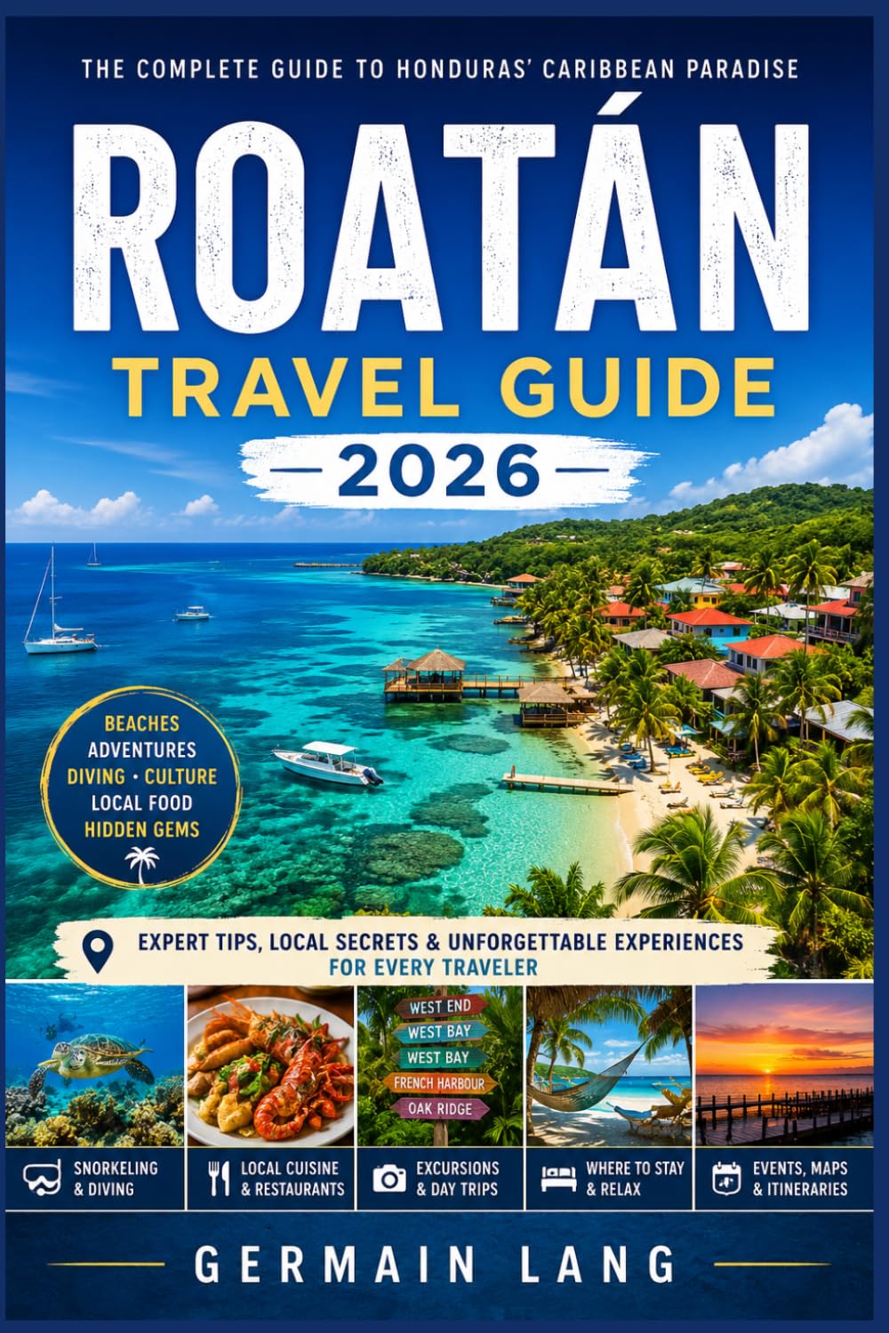 Roatán Travel Guide 2026
