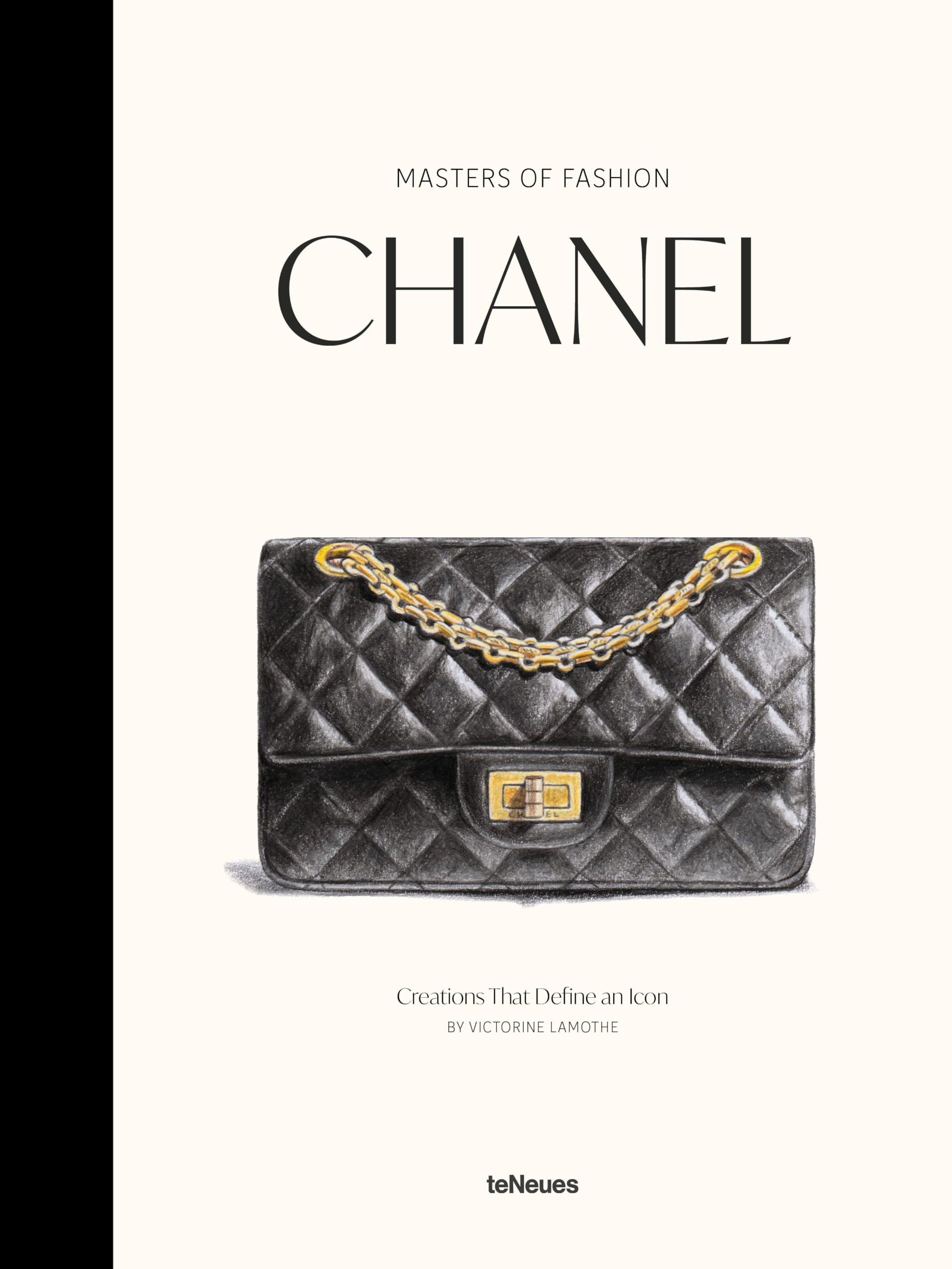 Masters of Fashion: Chanel: Creations That Define an Icon