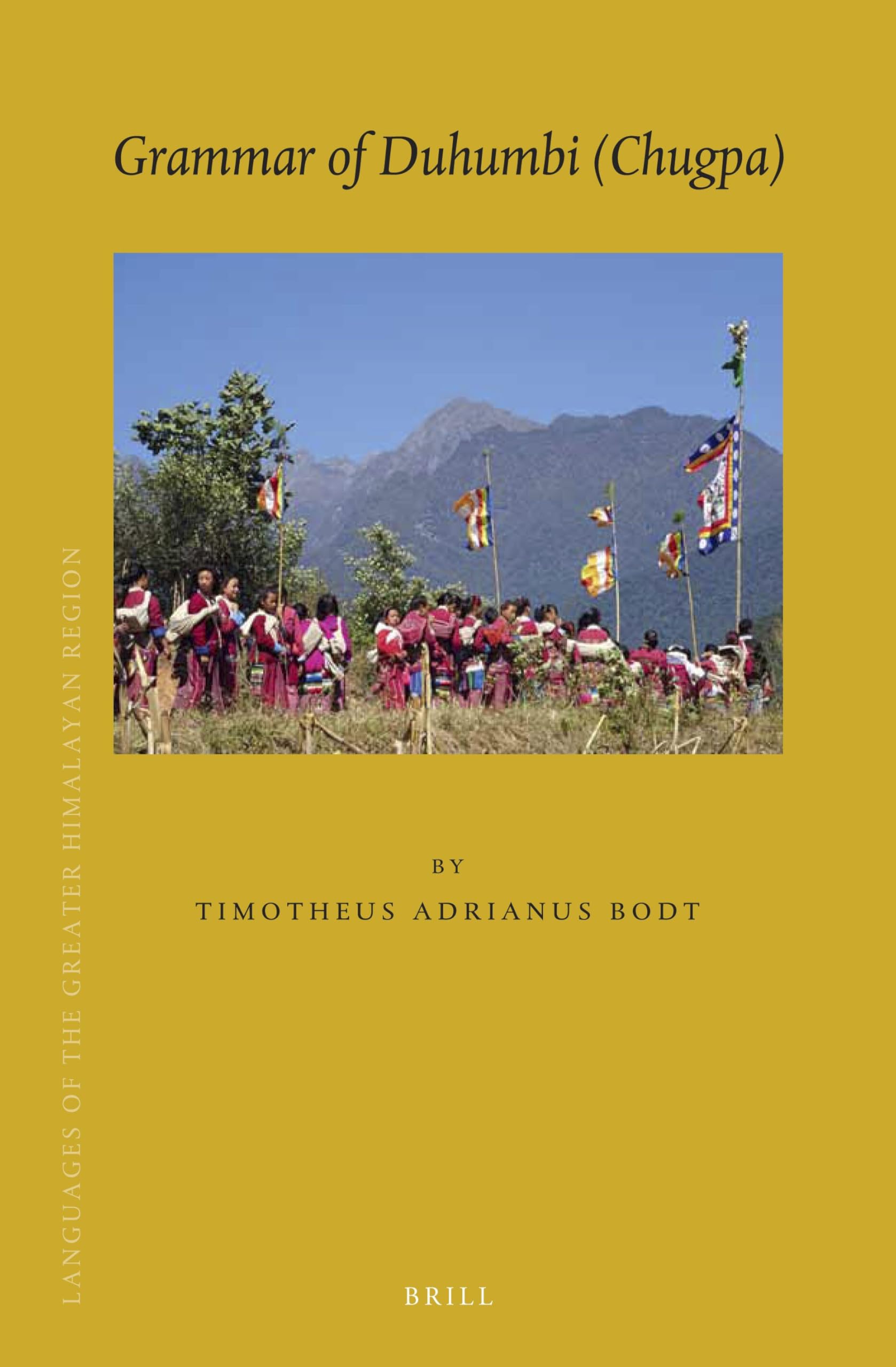Grammar of Duhumbi (Chugpa): 23 (Languages of the Greater Himalayan Region, 23)