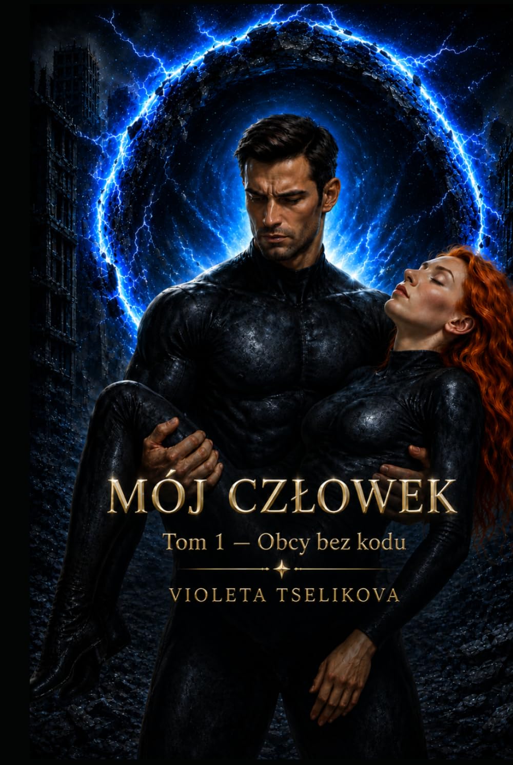 Mój Człowiek: Tom 1: Obcy bez kodu