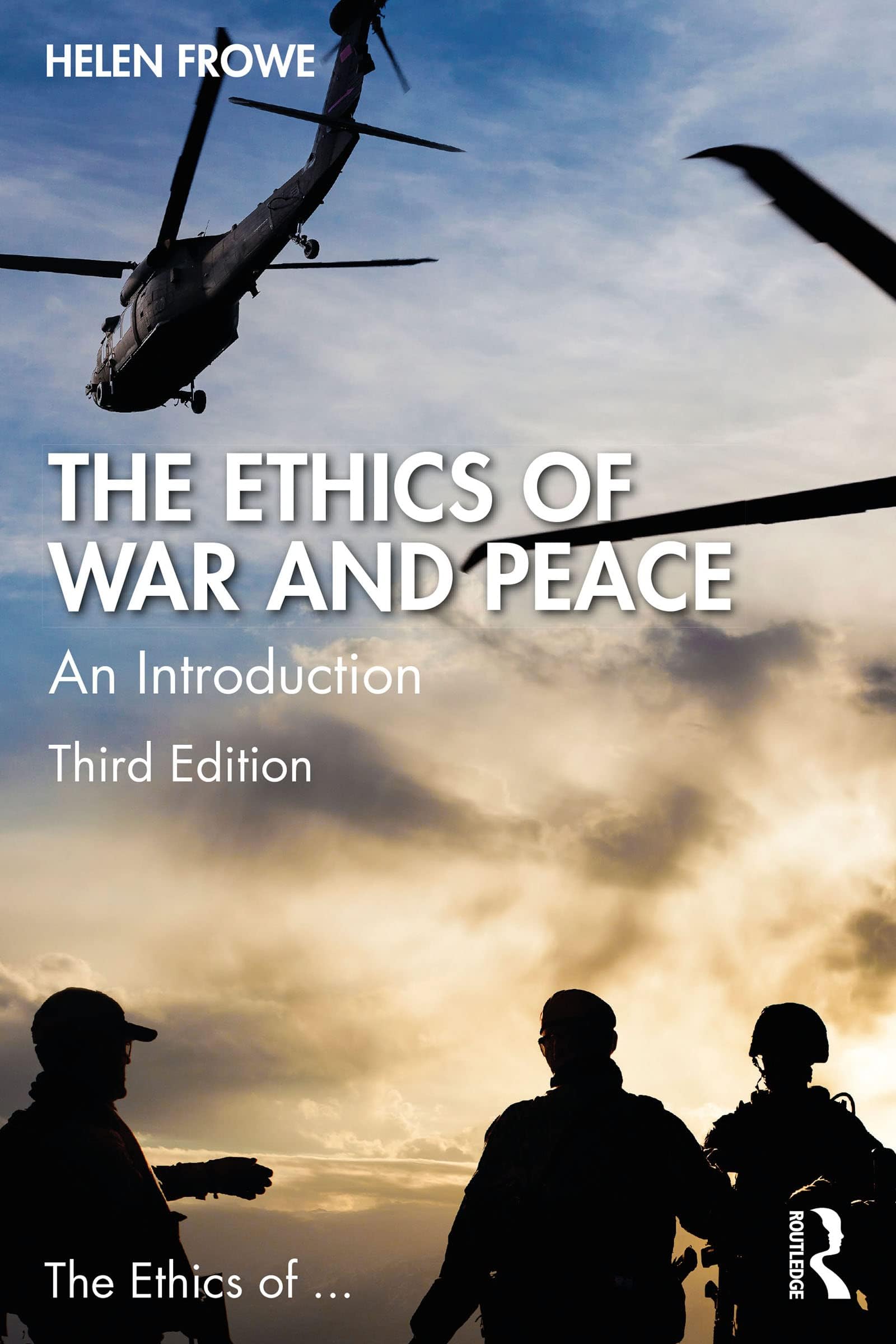 The Ethics of War and Peace: An Introduction (The Ethics of ...)