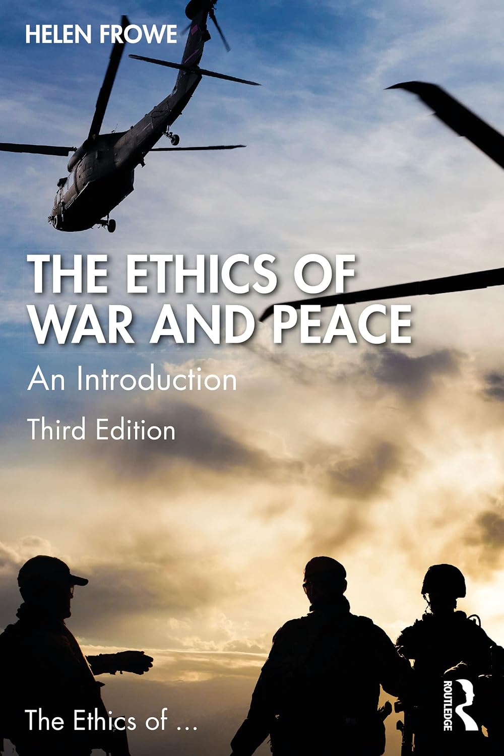 The Ethics of War and Peace: An Introduction (The Ethics of ...)