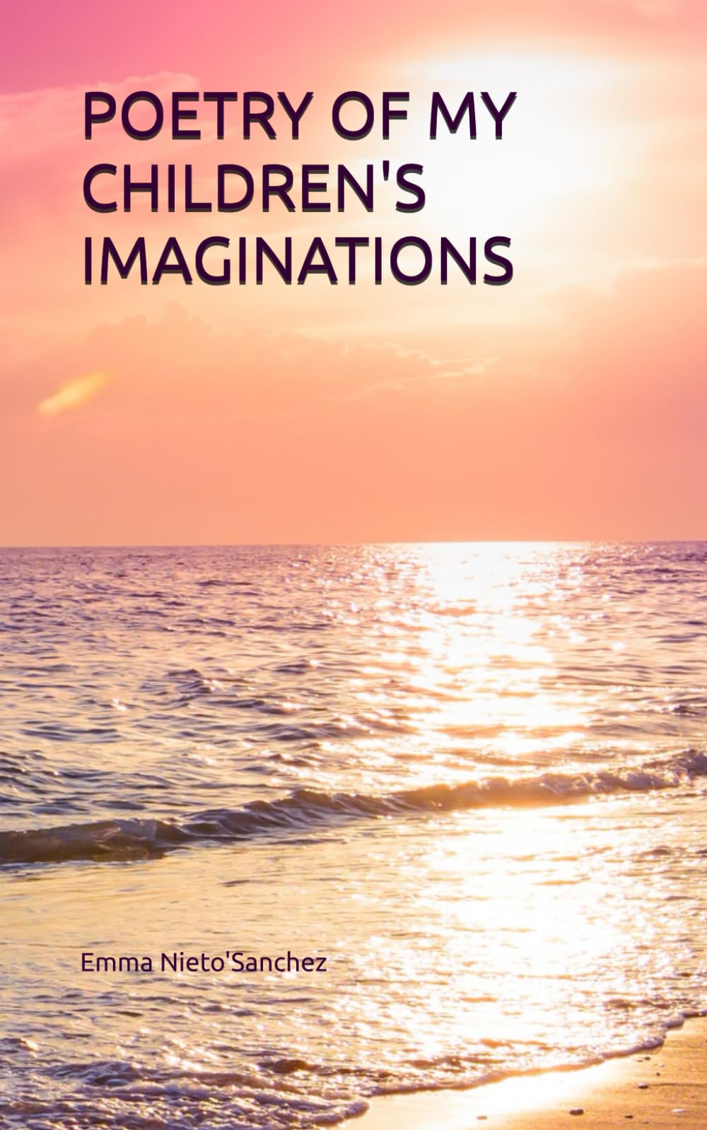 POETRY OF MY CHILDREN'S IMAGINATIONS