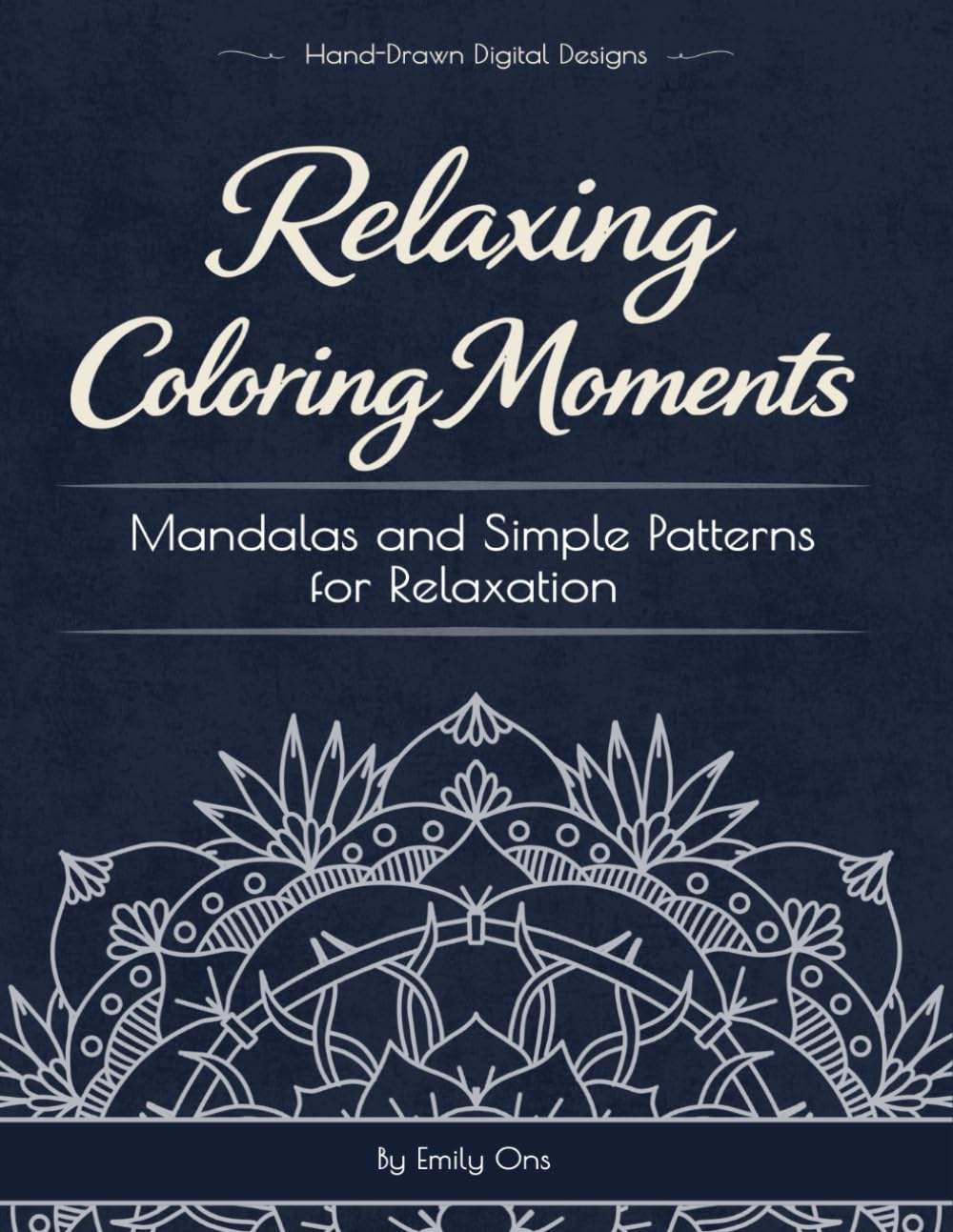 Relaxing Coloring Moments: Mandalas and Simple Patterns for Relaxation