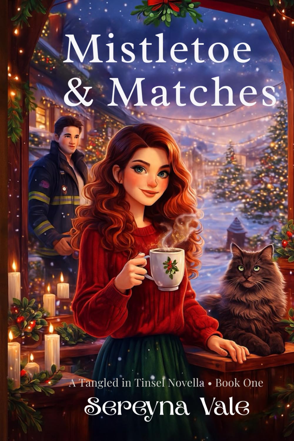 Mistletoe & Matches: A Tangled in Tinsel Novella