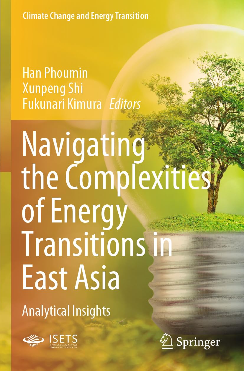 Navigating the Complexities of Energy Transitions in East Asia: Analytical Insights (Climate Change and Energy Transition)