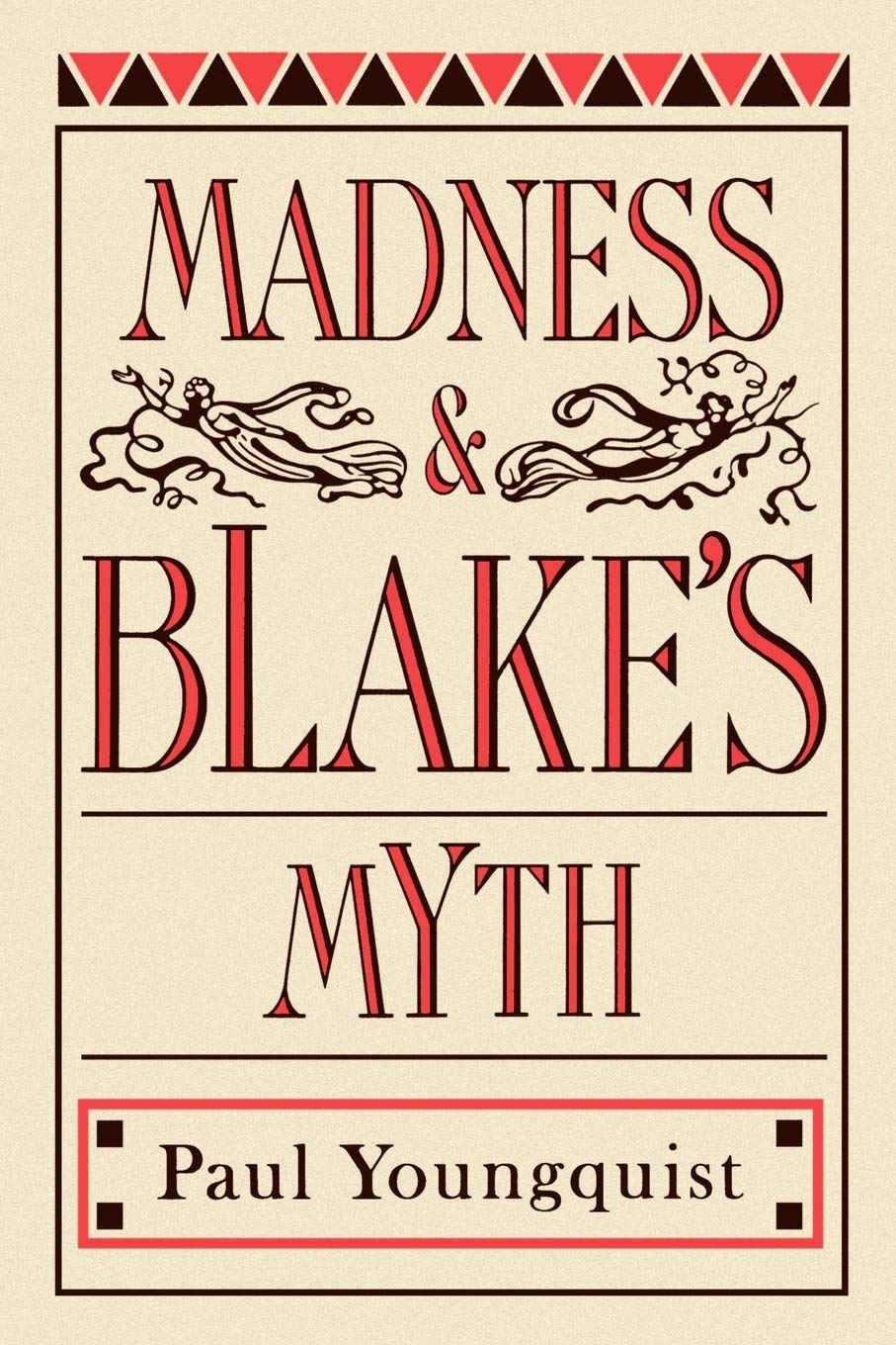 Madness & Blake's Myth
