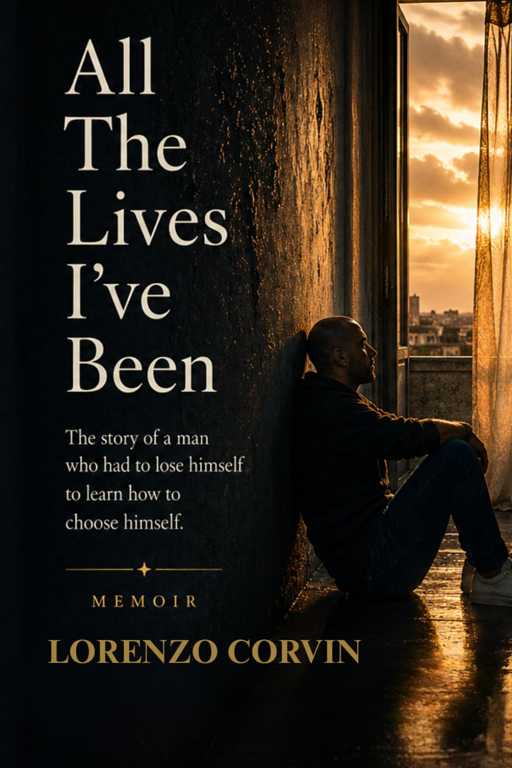 All The Lives I've Been