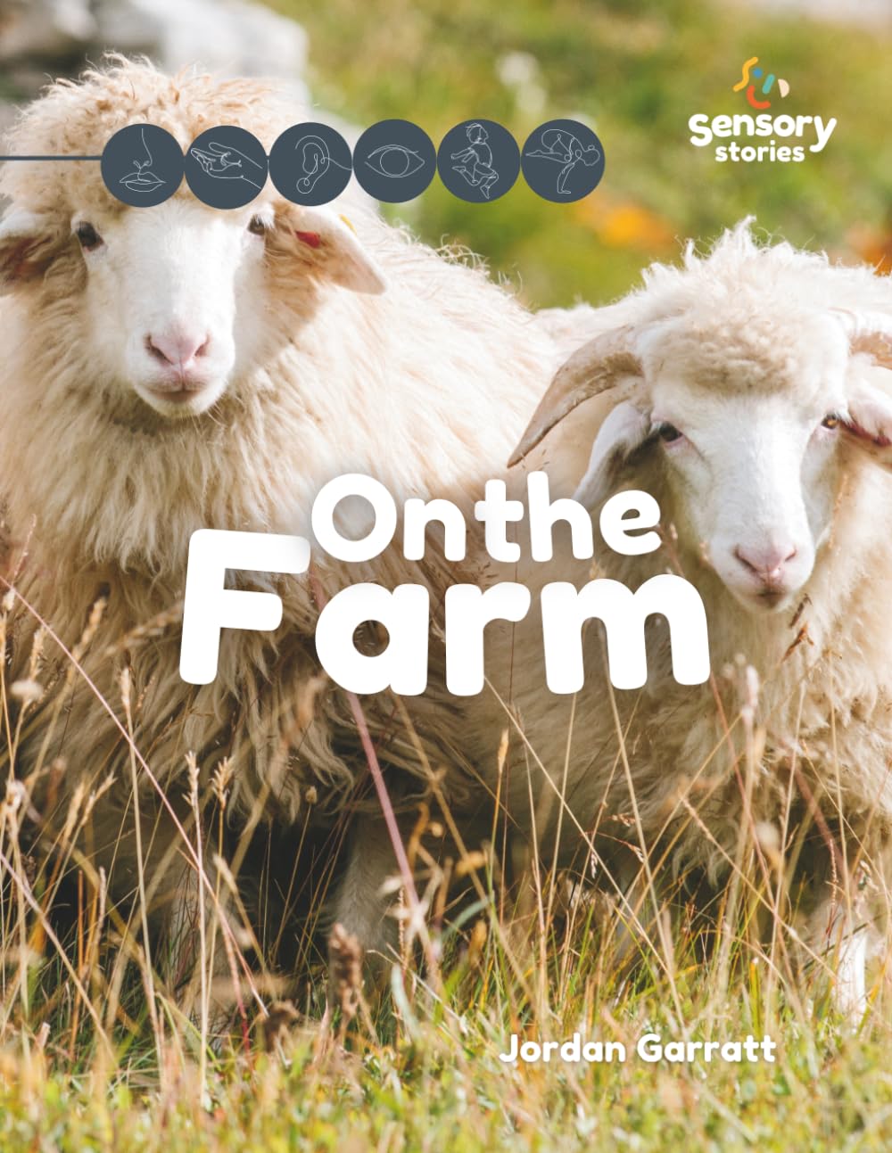 On the Farm: A Sensory Story (Sensory Curriculum Sensory Stories)
