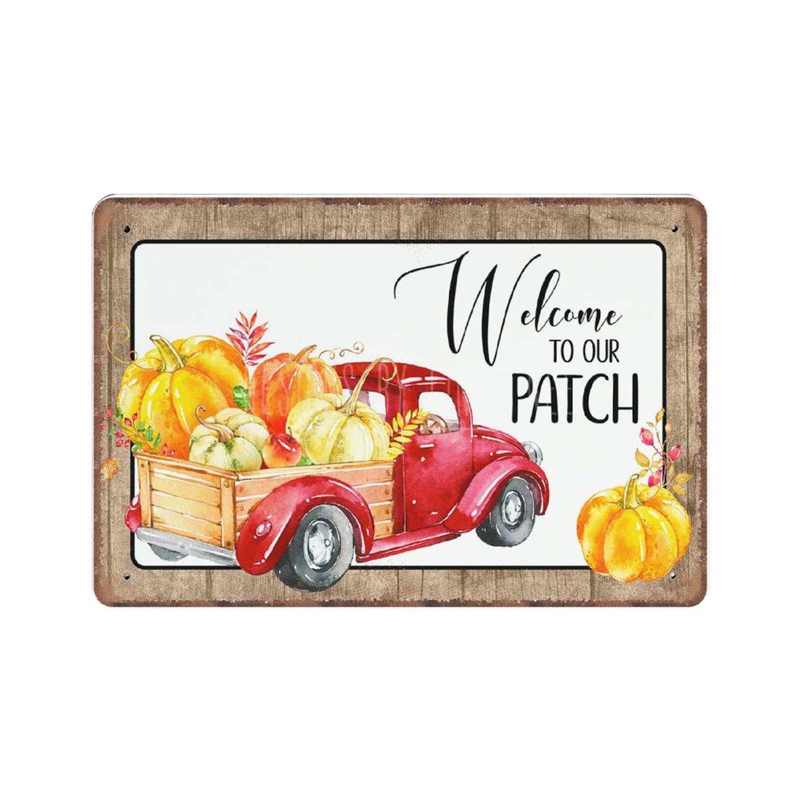 Daiercy Material_tin 8 Welcome To Our Patch Sign Red Truck Pumpkin Autumn Tin Signs Funny Vintage Metal Sign Plaqu Poster Wall Art Farmhouse Home Decor, 20X30 Cm