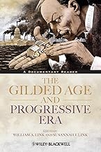 The Gilded Age and Progressive Era: A Documentary Reader