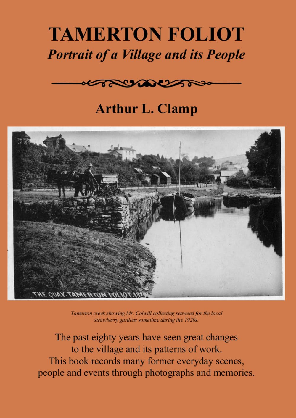 Tamerton Foliot - Portrait of a Village and its People (The Arthur L Clamp Collection)