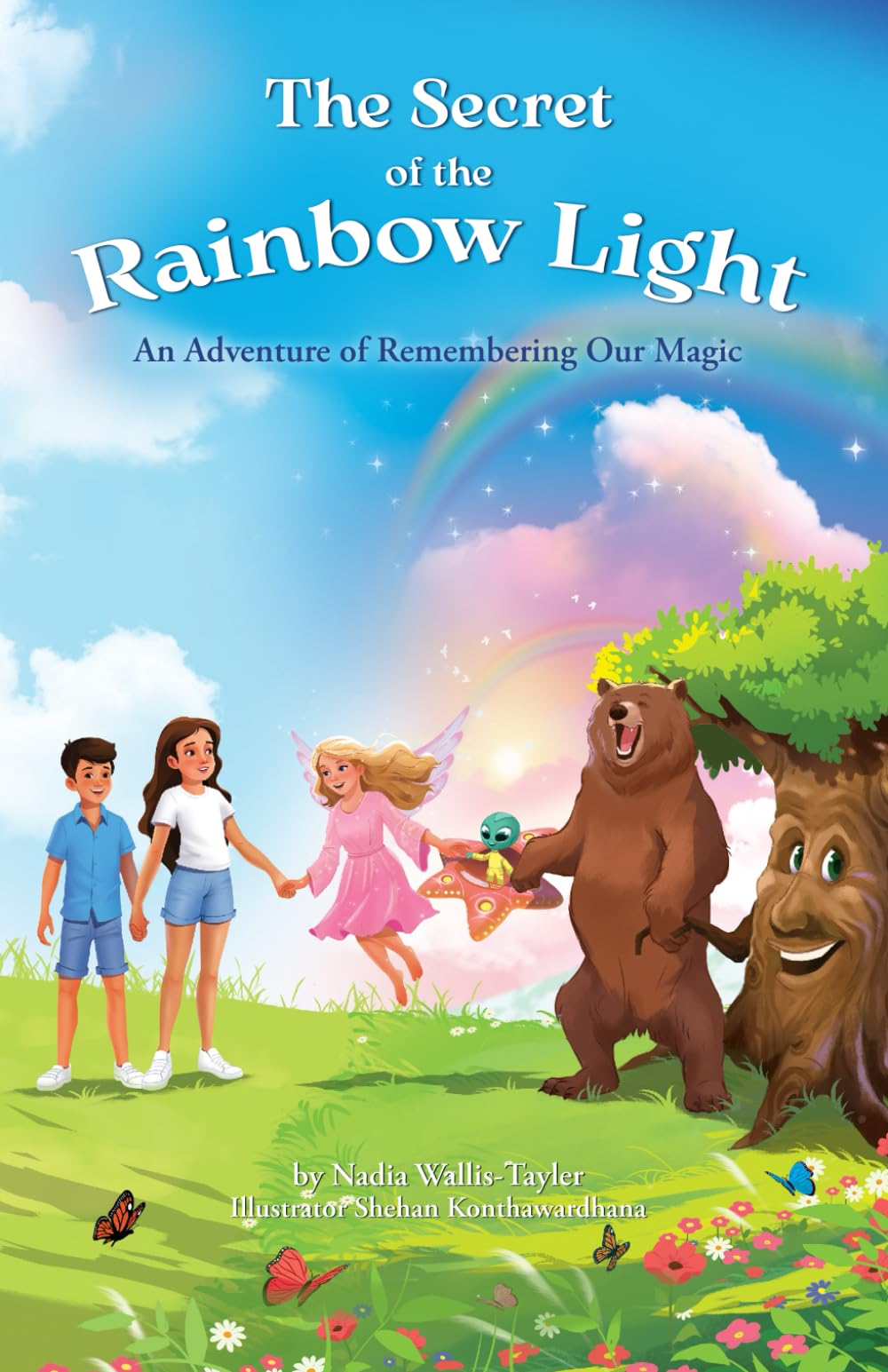The Secret of The Rainbow Light: A Child-Friendly Adventure to Remember Our Magical Selves