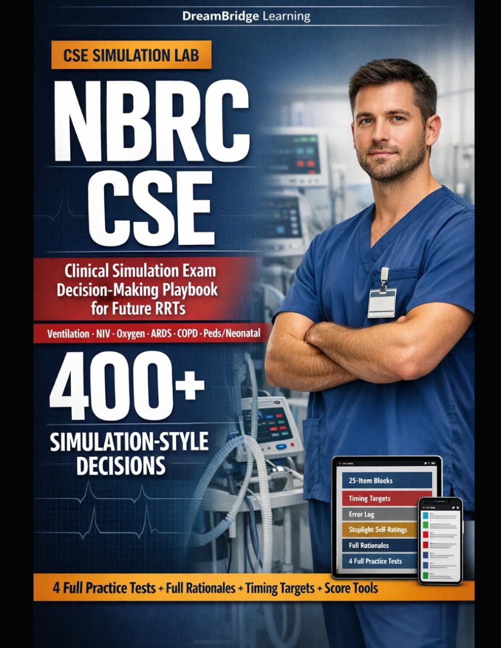 Mastering the NBRC Clinical Simulation Exam: A Decision-Making Playbook for Future Registered Respiratory Therapists