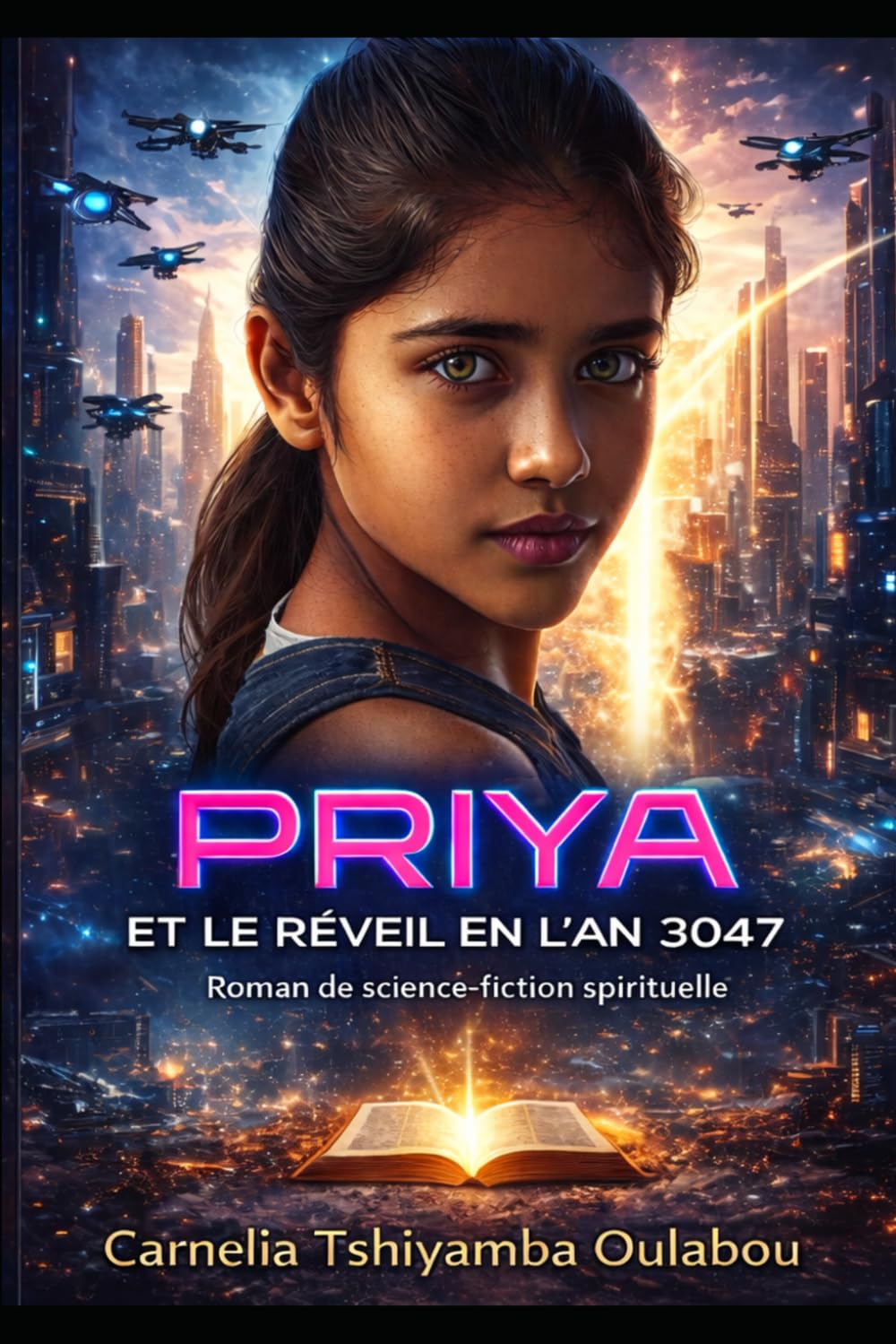 PRIYA ET LE REVEIL EN L'AN 3047