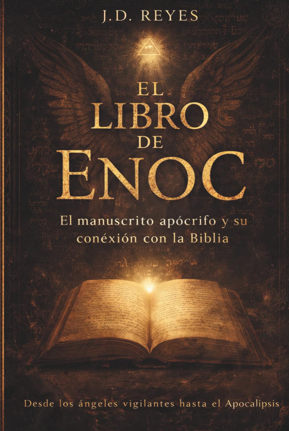 El Libro de Enoc: El Manuscrito Apócrifo Prohibido y su Conexión con la Biblia Desde los Ángeles Vigilantes al Apocalipsis