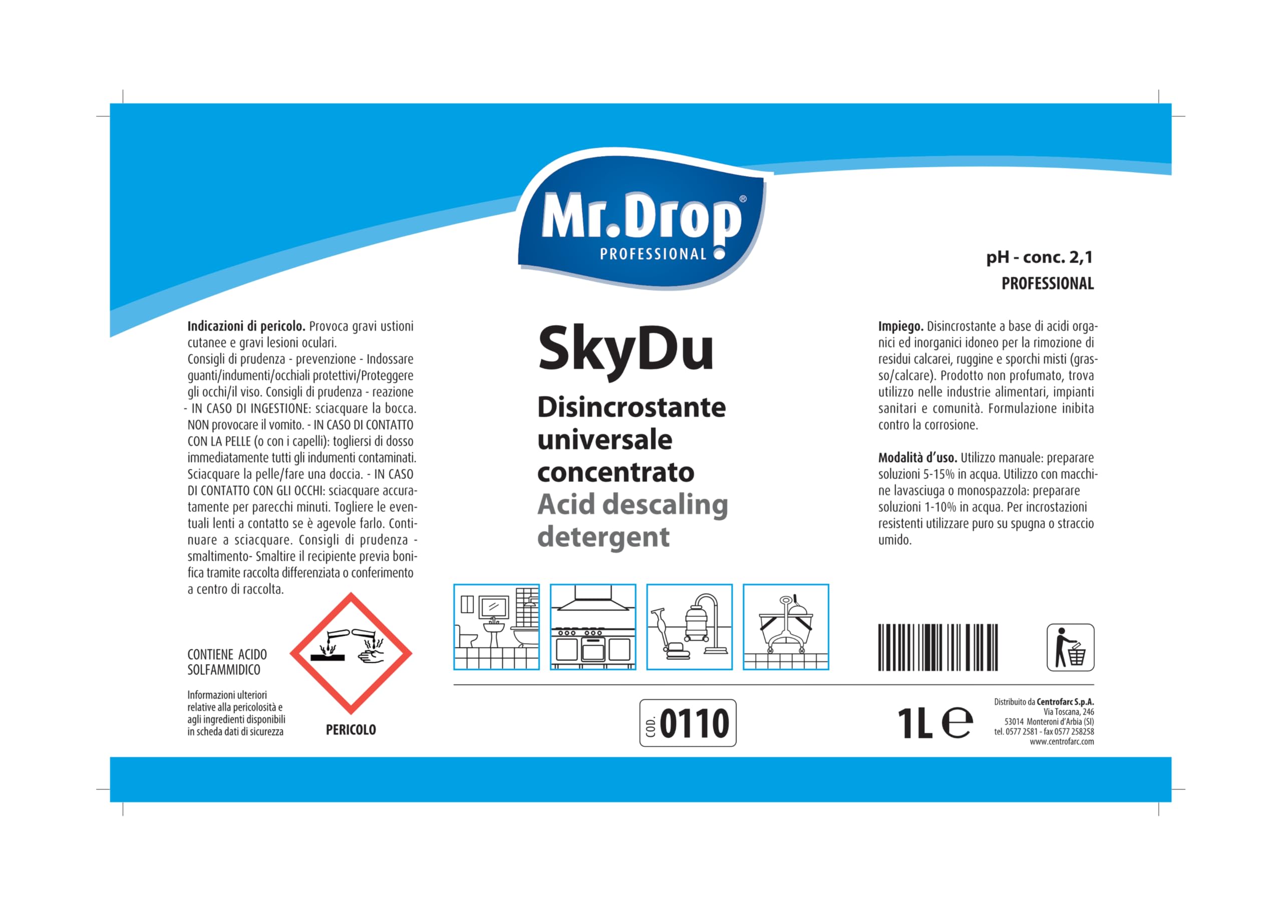 Mr.Drop® SKYDU: DISINCROSTANTE UNIVERSALE CONCENTRATO A BASE DI ACIDI ORGANICI E INORGANICI - 6 flaconi da 1 litro