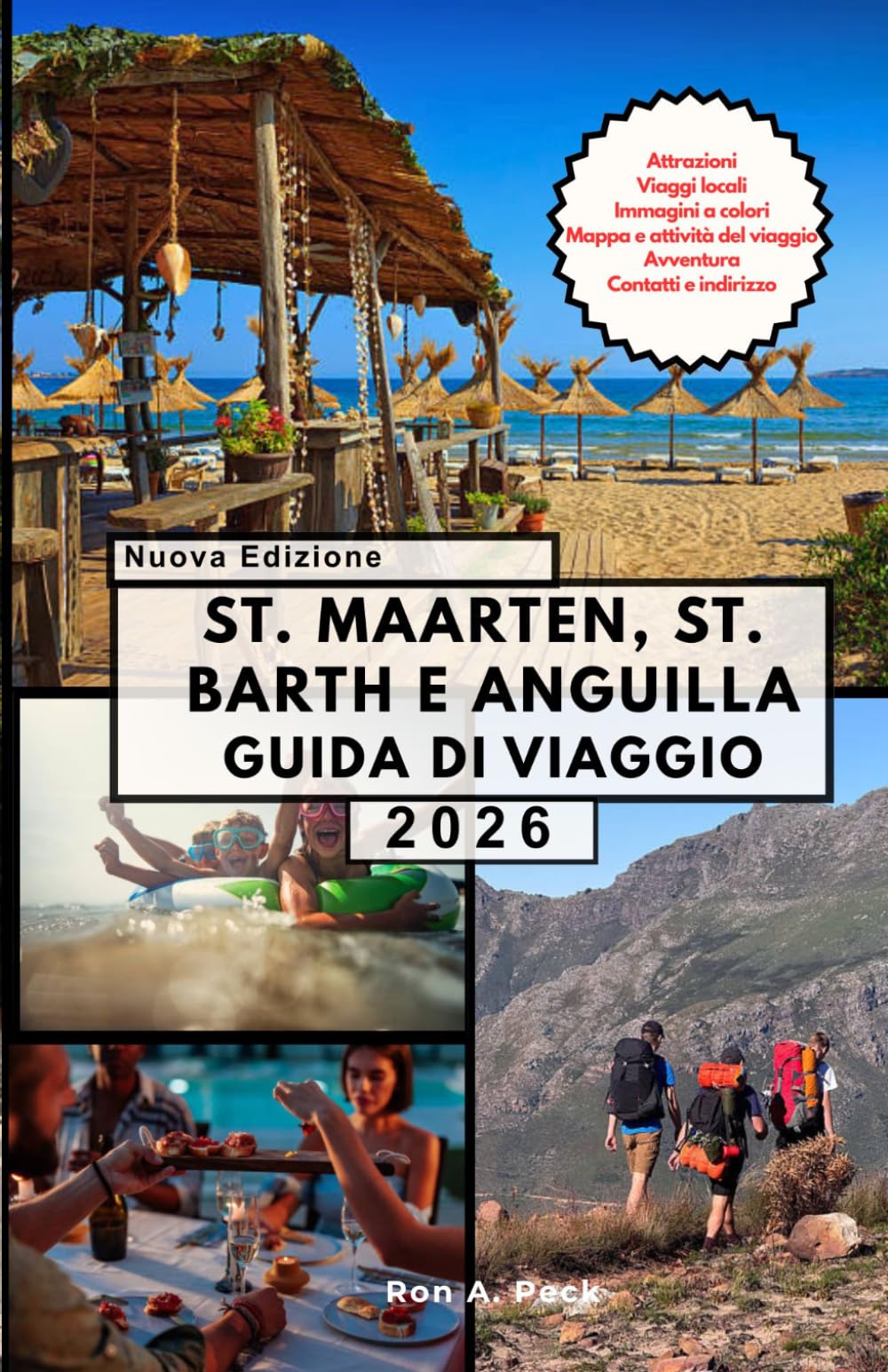 ST. MAARTEN, ST. BARTH E ANGUILLA GUIDA DI VIAGGIO: Scopri il meglio di tre gioielli caraibici in un viaggio indimenticabile.