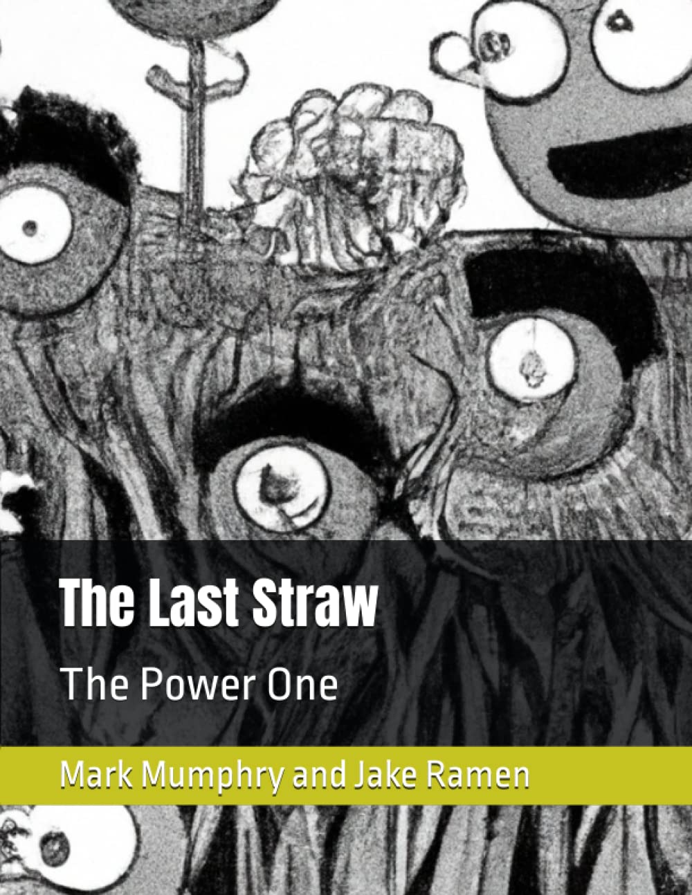The Last Straw: The Power One