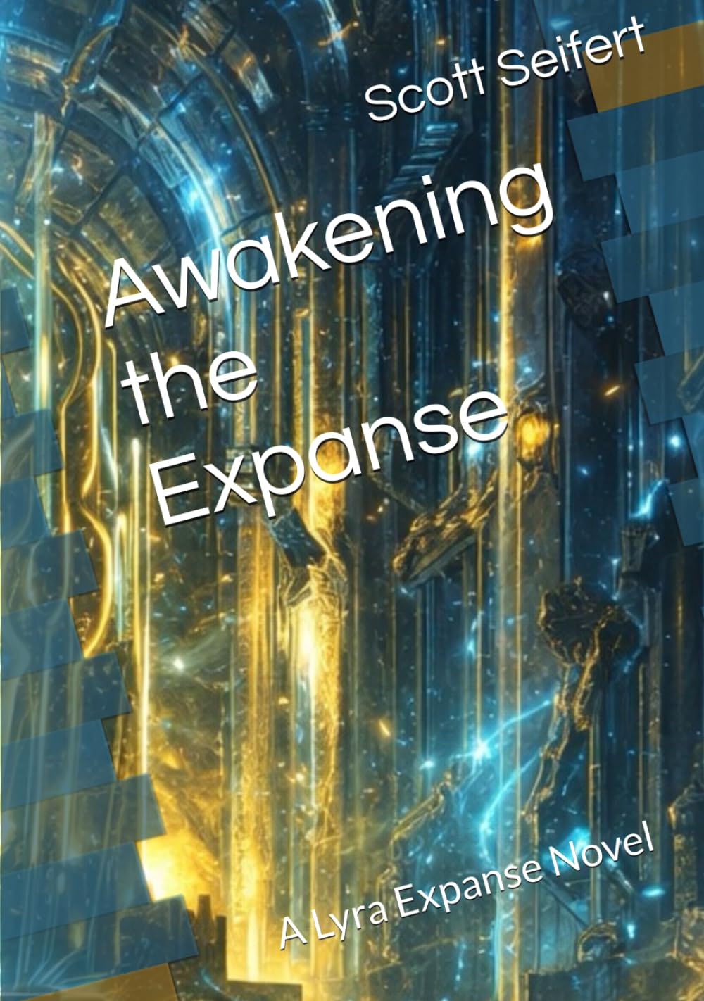 Awakening the Expanse: A Lyra Expanse Novel (The Lyra Expanse Saga)