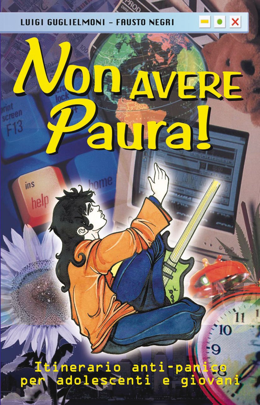 Non Avere Paura! Itinerario Anti-Panico Per Adolescenti E Giovani - 4