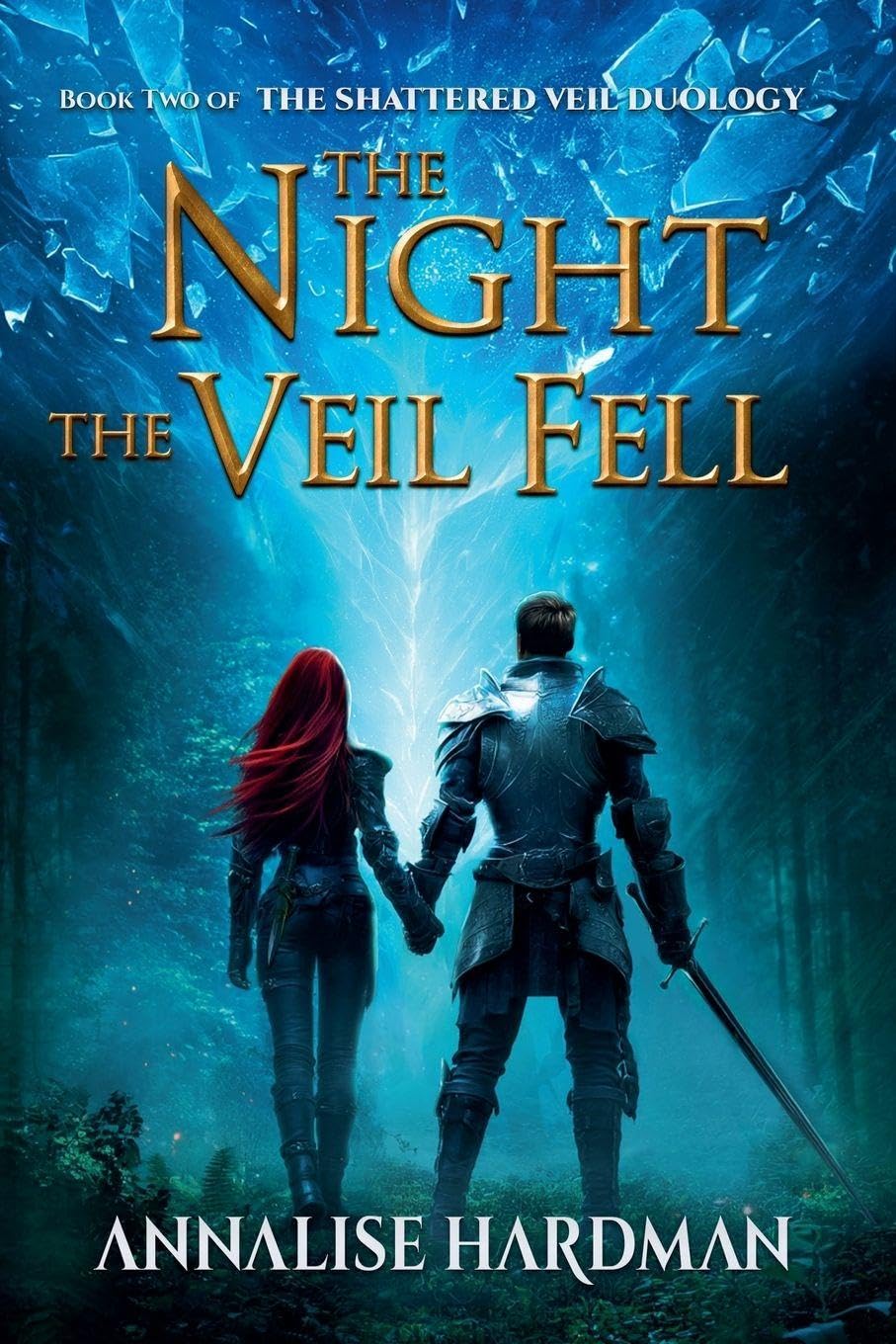 The Night the Veil Fell: 2 (The Shattered Veil Duology)