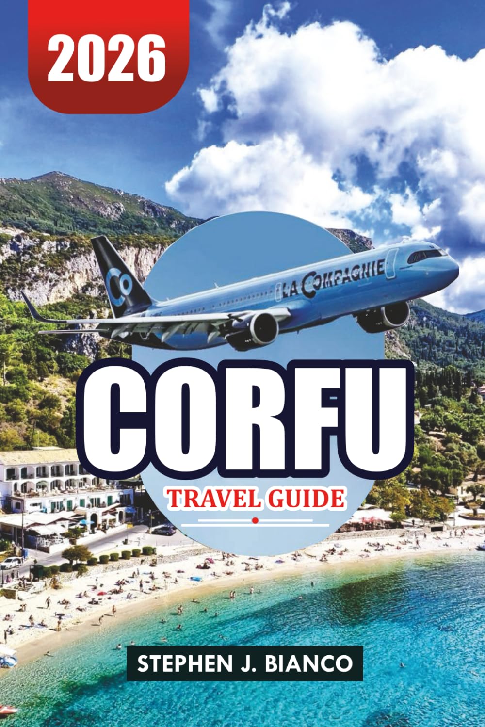 CORFU TRAVEL GUIDE 2026: Where to Stay, What to Do & How to Experience the Island Like a Local