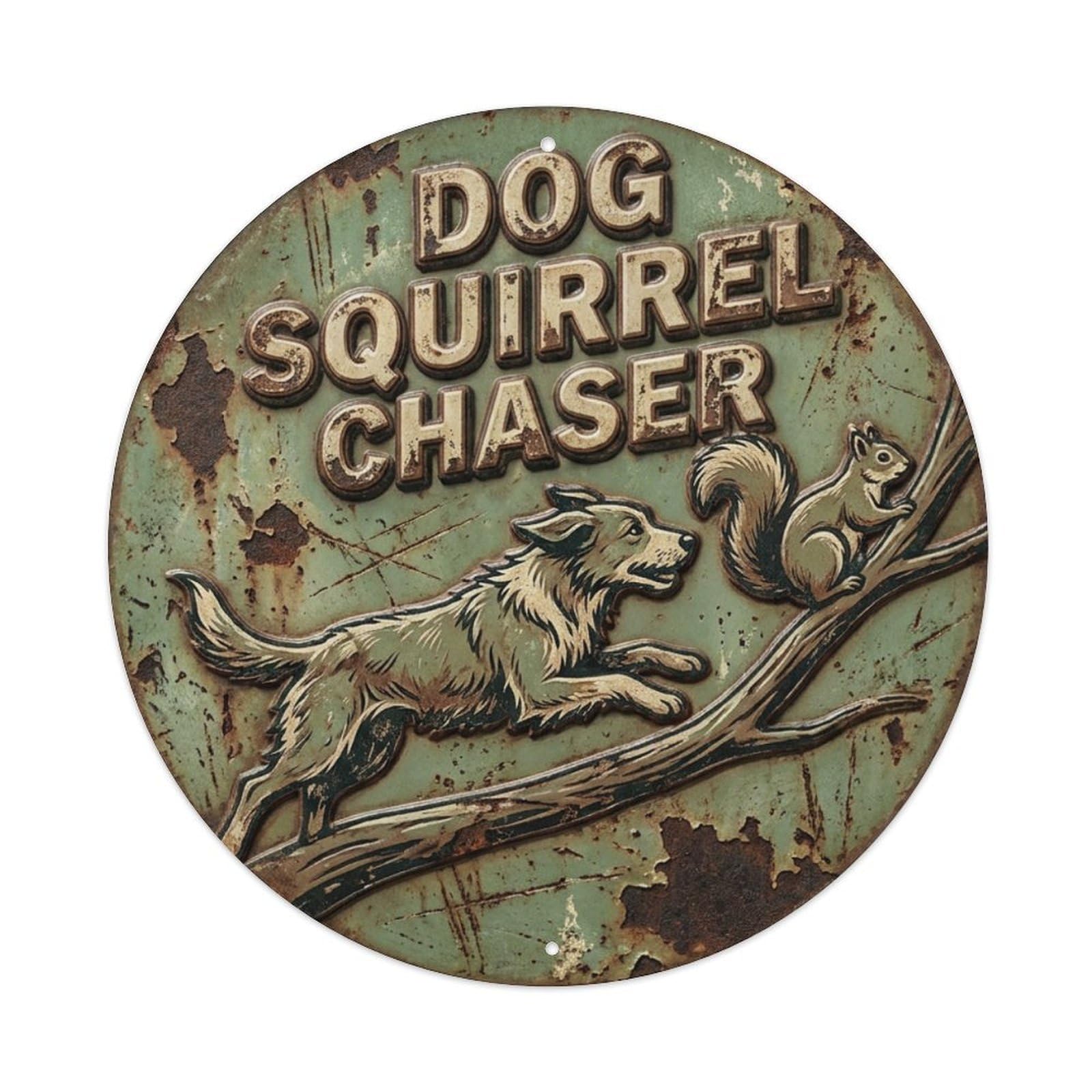Dog Squirrel Chaser Woof Metal Tin Sign Plaque Wall Decor for Cafe, Club Bar, Office, Home Garden Round Metal Poster 8x8Inch