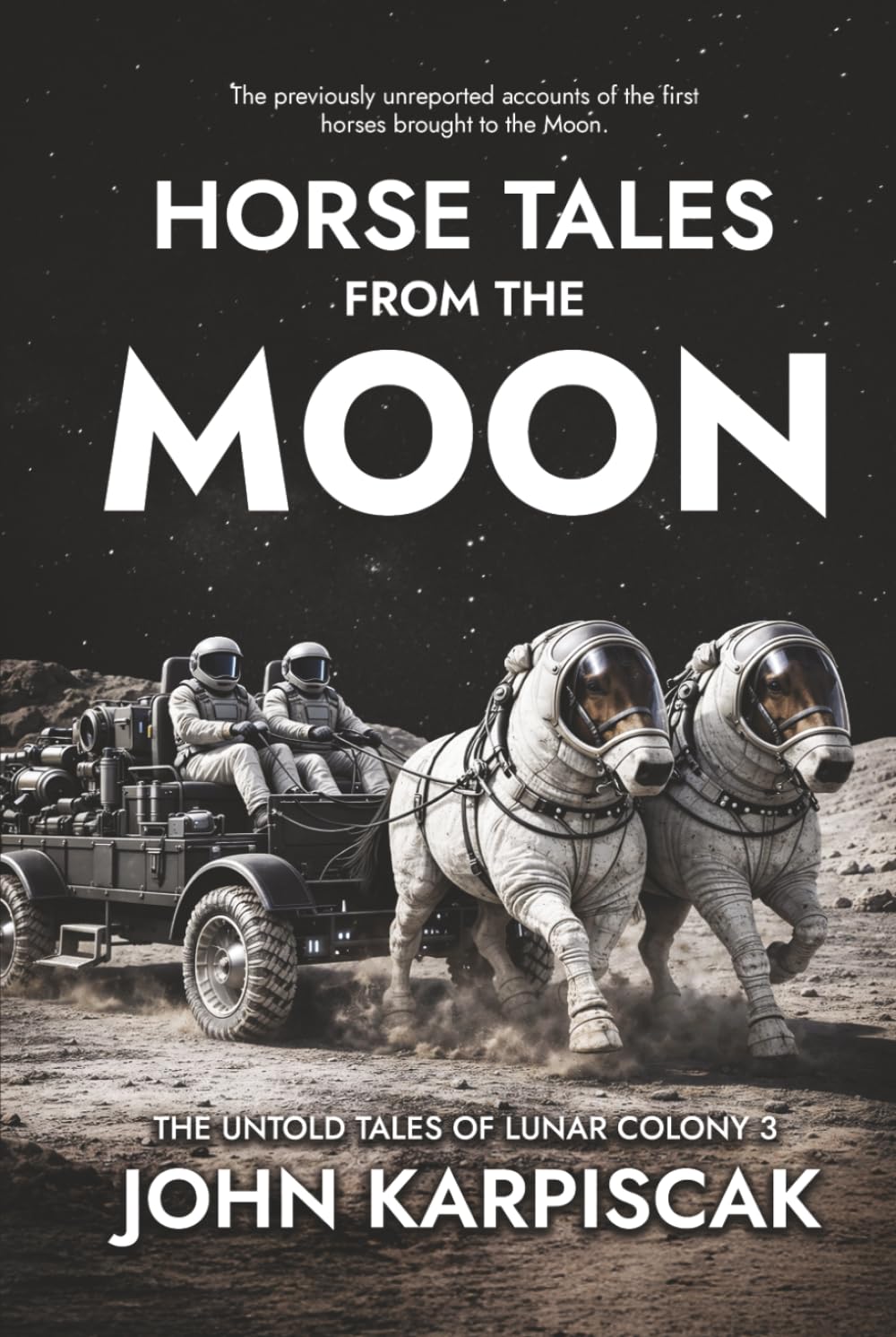 Horse Tales from the Moon: The Untold Stories from Lunar Colony 3 (Equis Astra)